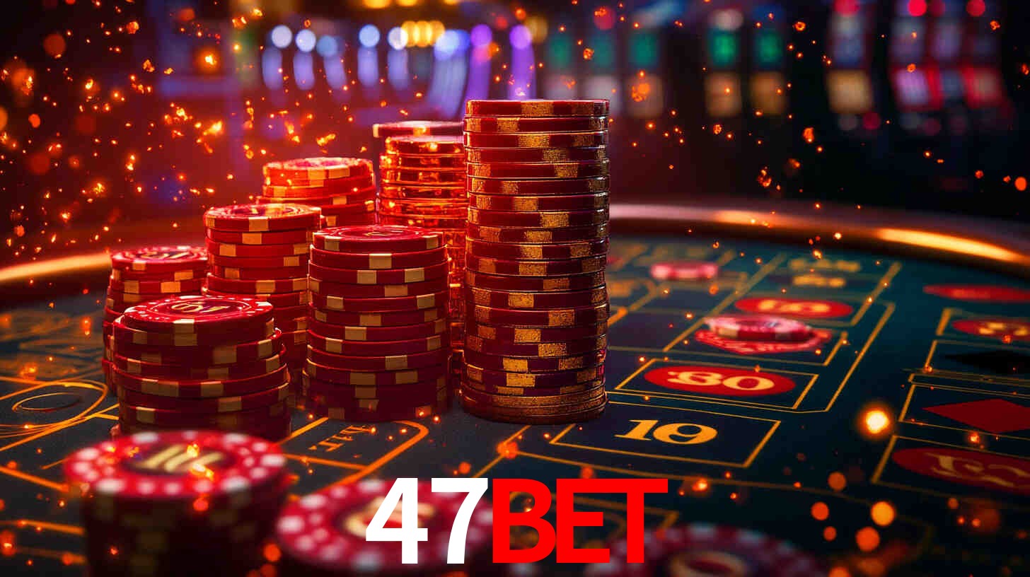 Explore as vantagens do 47bet: serviço profissional e confiabilidade